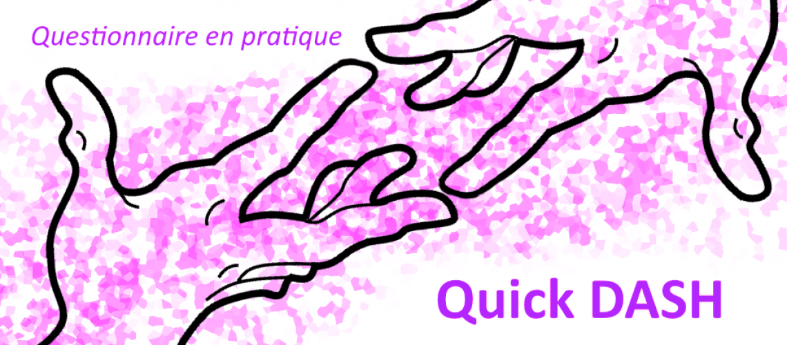 Quick DASH une évaluation rapide du membre supérieur OSTÉOMAG.FR